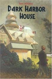 book cover of Dark Harbor House by Tom DeMarco