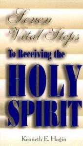 book cover of Seven Vital Steps To Receiving The Holy Spirit by Kenneth E. Hagin