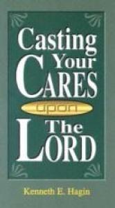 book cover of Casting Your Cares Upon Lord by Kenneth E. Hagin