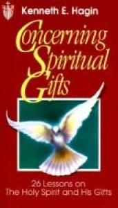 book cover of Concerning Spiritual Gifts by Kenneth E. Hagin