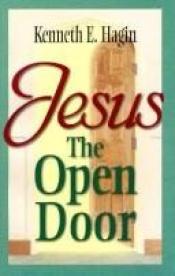 book cover of (HAGIN, K.E.) Jesus - The Open Door by Kenneth E. Hagin