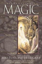 book cover of Introduction to magic : rituals and practical techniques for the magus by Julius Evola