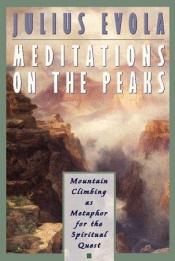 book cover of Meditations on the Peaks by Julius Evola