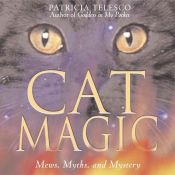 book cover of Cat Magic: Mews, Myths, and Mystery by Patricia Telesco