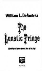 book cover of The Lunatic Fringe by William L. DeAndrea
