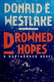 book cover of Druknede håb by Donald E. Westlake