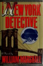 book cover of New York Detective by William Leonard Marshall