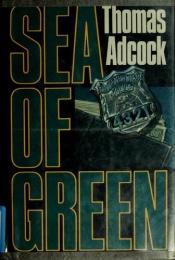 book cover of Sea of green by Thomas Adcock