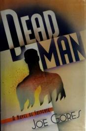 book cover of Dead Man by Joe Gores