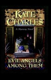 book cover of Evil angels among them by Kate Charles