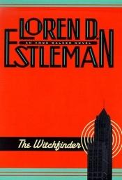 book cover of The Witchfinder by Loren D. Estleman