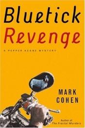 book cover of Bluetick Revenge by Mark Cohen