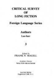 book cover of Critical Survey of Long Fiction, Volume 3 (Foreign Language Series, Authors Lax-Sarr) by Frank N. Magill