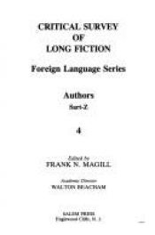 book cover of Critical Survey of Long Fiction, Volume 4 (Foreign Language Series: Authors Sart-Z) by Frank N. Magill
