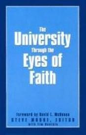 book cover of University Through the Eyes of Faith by Steve Moore