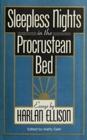 book cover of Sleepless Nights in the Procrustean Bed by Харлан Эллисон