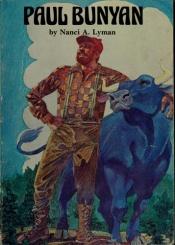 book cover of Paul Bunyan by Nanci A. Lyman