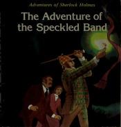 book cover of The Adventure of the Speckled Band (Adventures of Sherlock Holmes) by David Eastman