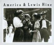 book cover of America and Lewis Hine by Lewis Hine