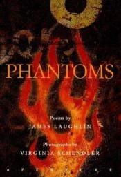 book cover of Phantoms by James Laughlin