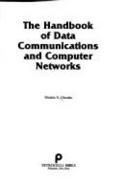 book cover of The handbook of data communications and computer networks by Dimitris N. Chorafas