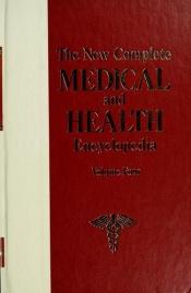 book cover of The New Complete Medical and Health Encyclopedia by Unknown