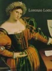 book cover of Lorenzo Lotto: Rediscovered Master of the Renaissance by David Alan Brown