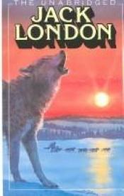 book cover of The Unabridged Jack London by Jack London
