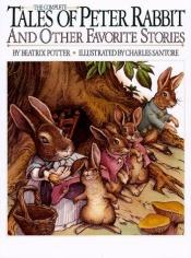 book cover of Complete Tales of Peter Rabbit and Other Favorite Stories by Beatrix Potterová