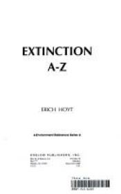 book cover of Extinction A-Z (Environment Reference Series) by Erich Hoyt