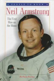 book cover of Neil Armstrong: The First Man on the Moon (People to Know) by Barbara Kramer