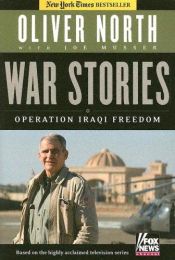 book cover of War Stories: Operation Iraqi Freedom (with DVD) by Oliver L. North