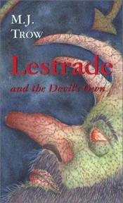 book cover of Lestrade and the Devil's Own by M. J. Trow