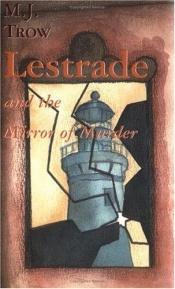 book cover of Lestrade and the mirror of murder by M. J. Trow