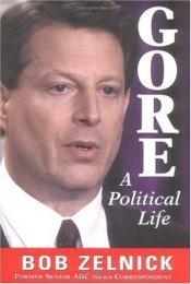 book cover of Gore : A Political Life by Bob Zelnick