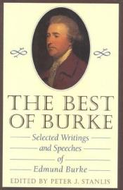 book cover of The Best of Burke: Selected Writings and Speeches of Edmund Burke by Edmund Burke