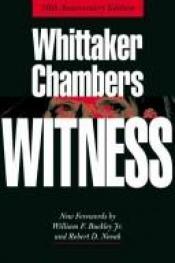 book cover of Witness : 50th anniversary edition by Whittaker Chambers