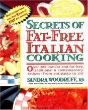 book cover of Secrets of Fat-free Italian Cooking (Secrets of Fat-free Cooking) by Sandra Woodruff