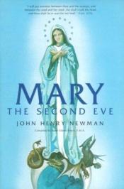 book cover of Mary, the Second Eve by John Henry Cardinal Newman