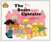 book cover of Magic Castle Readers #x) The Bears Upstairs by Jane Belk Moncure