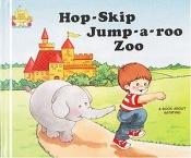 book cover of Magic Castle Readers #8 - Hop Skip-Jump-A-Roo Zoo by Jane Belk Moncure