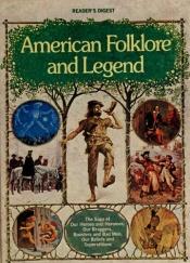 book cover of Reader's Digest American Folklore and Legends by Reader's Digest
