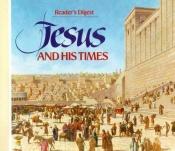 book cover of Jesus and His Times (Reader's Digest Books) by Reader's Digest