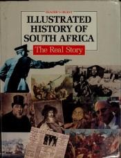 book cover of Illustrated History of South Africa by Reader's Digest