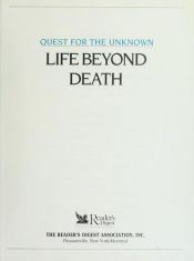 book cover of Life Beyond Death (Quest for the Unknown) by Reader's Digest