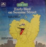 book cover of Early Bird On Sesame Street by Linda Hayward