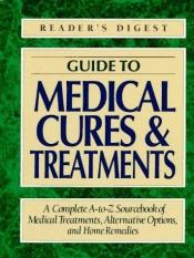 book cover of Guide to Medical Cures and Treatments by Reader's Digest