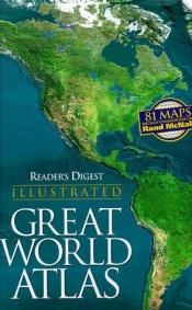 book cover of Reader's digest illustrated great world atlas (Reader's Digest) by Reader's Digest