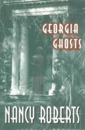 book cover of Georgia Ghosts by Nancy Roberts