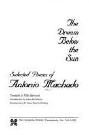 book cover of The dream below the sun by Antonio Machado
